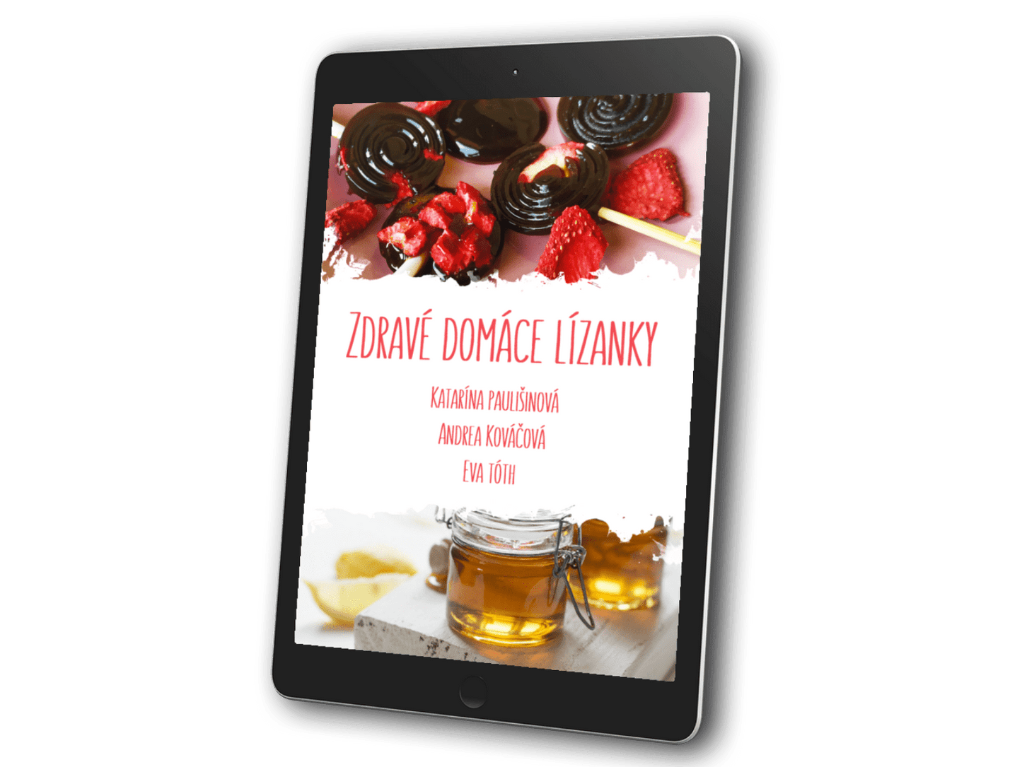 Ebook: Zdravé Domáce Lízanky - Kids Go Healthy